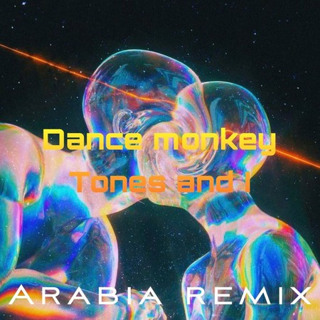 Dance Monkey (Arabia Remix) 專輯封面
