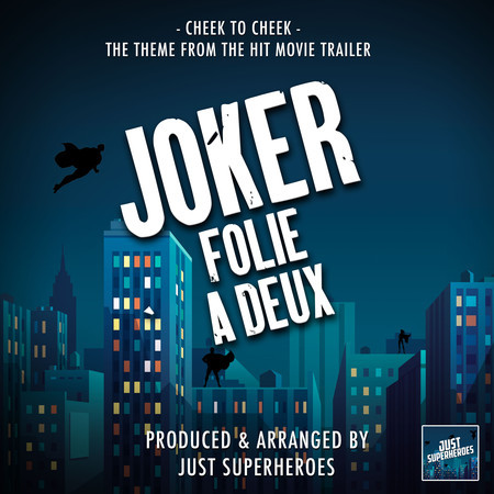 Cheek-To-Cheek (From "Joker: Folie à Deux Trailer")