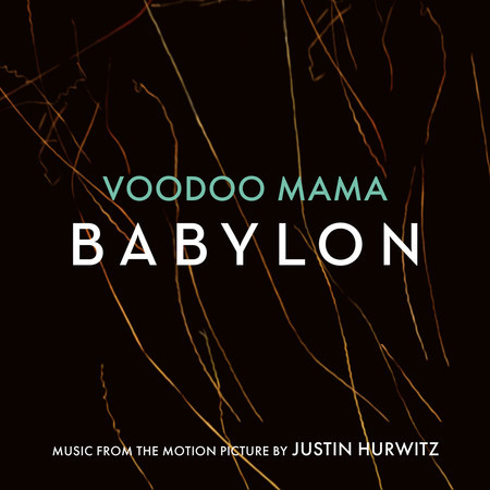 Voodoo Mama (Music from the Motion Picture "Babylon")