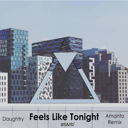 Feels Like Tonight (Amanto Remix) 專輯封面