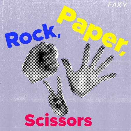 Rock, Paper, Scissors (日劇『首先出布』片頭曲)