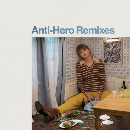Anti-Hero (Remixes) 專輯封面