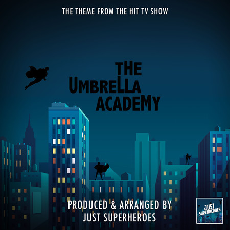 The Umbrella Academy Main Theme (From "The Umbrella Academy")