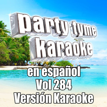 Party Tyme 284 (Spanish Karaoke Versions)