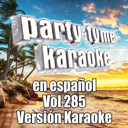 Todo Te Di (Made Popular By Noche De Brujas) [Karaoke Version]