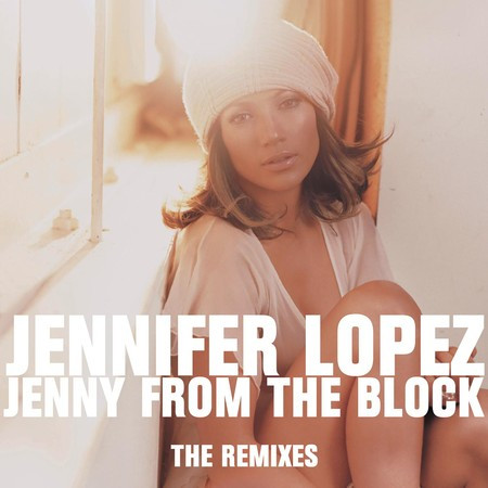 Jenny From The Block - The Remixes 專輯封面