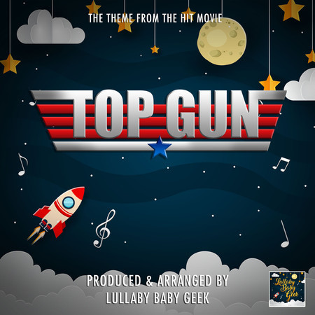 Top Gun Anthem (From "Top Gun") (Lullaby Version)