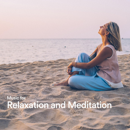 Music for Relaxation and Meditation