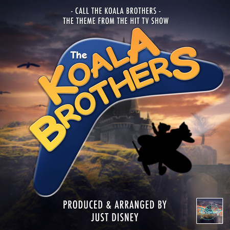 Call The Koala Brothers (From "The Koala Brothers")