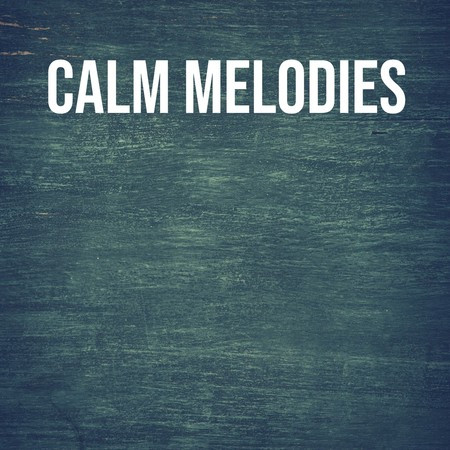 Calm melodies