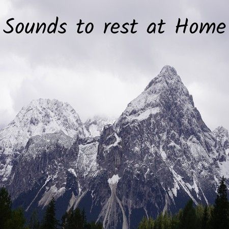 Sounds to rest at Home