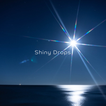 Shiny Drops (Sound Bath Edit)