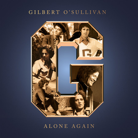 Alone Again (Naturally) - Gilbert O'Sullivan