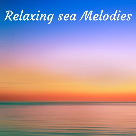Relaxing sea melodies