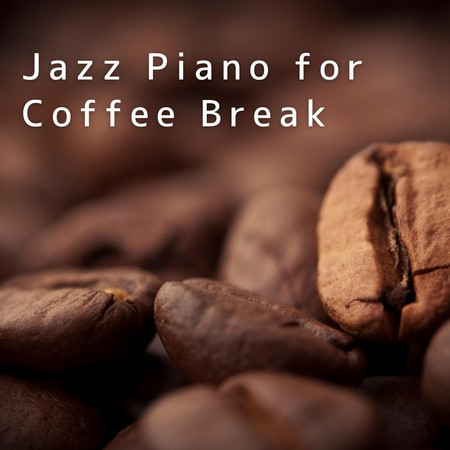 Jazz Piano for Coffee Break