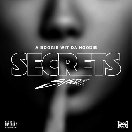 Secrets (A Boogie Wit da Hoodie) (Sped Up Version)