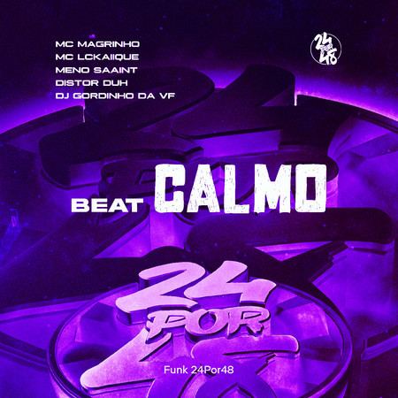 Beat Calmo (feat. Mc Magrinho, MC LCKaiique, Meno Saaint & DISTOR DUH) 專輯封面