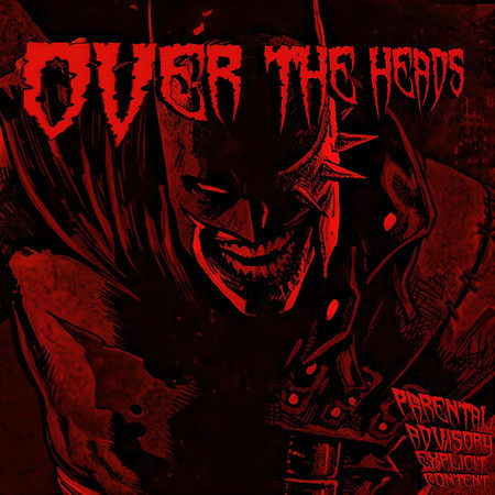 OVER THE HEADS