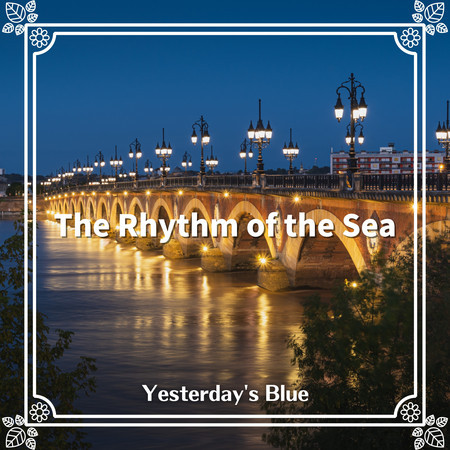 The Rhythm of the Sea