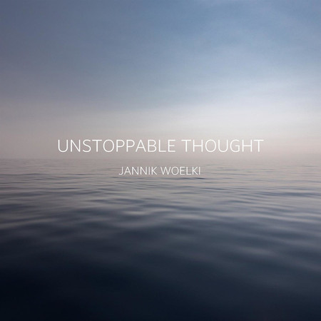 Unstoppable Thought