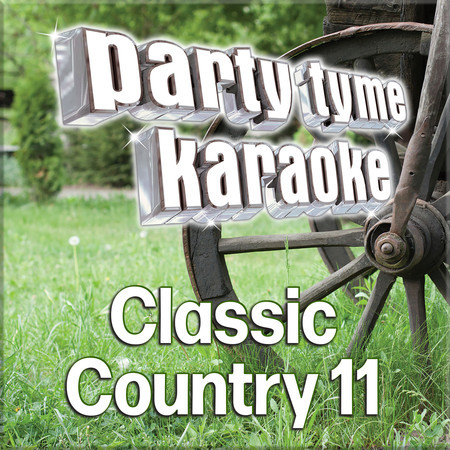 Party Tyme - Classic Country 11 (Karaoke Versions)