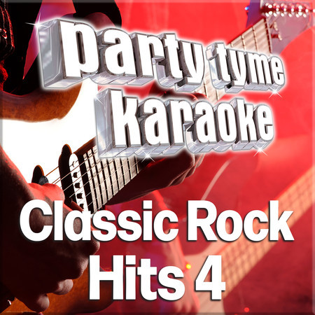 Party Tyme - Classic Rock Hits 4 (Karaoke Versions)