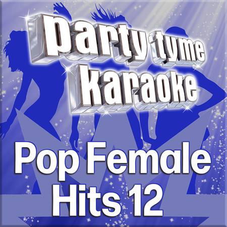 Party Tyme - Pop Female Hits 12 (Karaoke Versions) 專輯封面