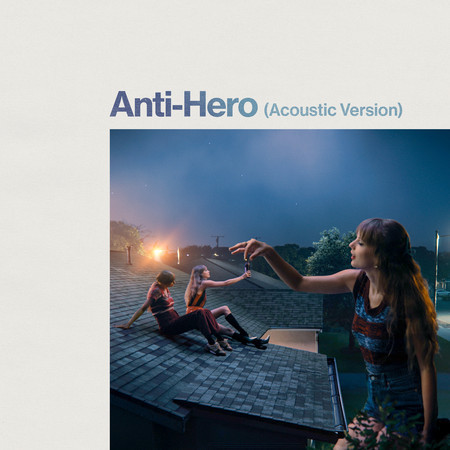 Anti-Hero (Acoustic Version) 專輯封面
