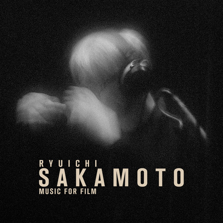 Ryuichi Sakamoto (Music For Film)