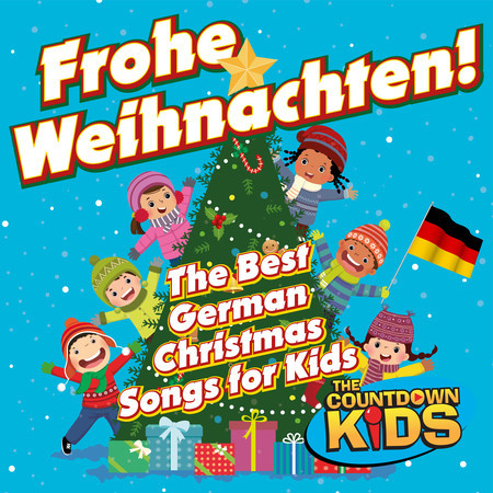 Frohe Weihnachten! The Best German Christmas Songs for Kids