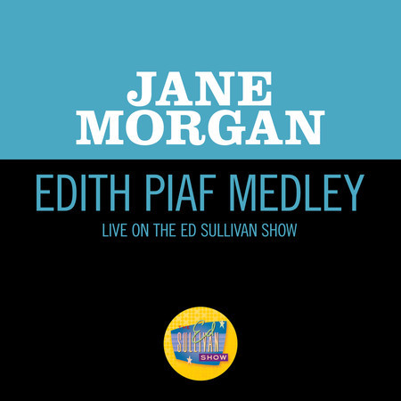 Edith Piaf Medley (Live On The Ed Sullivan Show, November 26, 1967)
