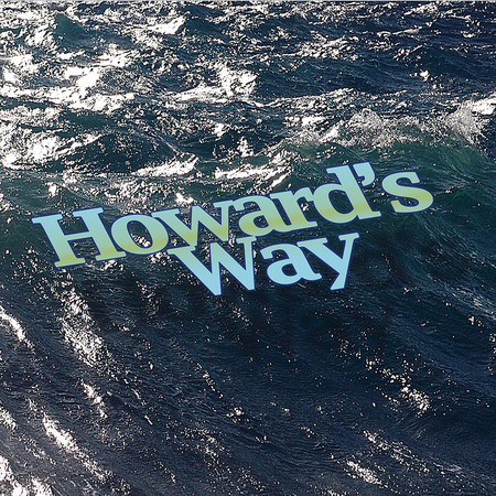 Howards' Way Theme (Orchestral Version)
