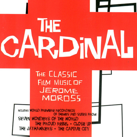 The Cardinal - The Classic Film Music of Jerome Moss