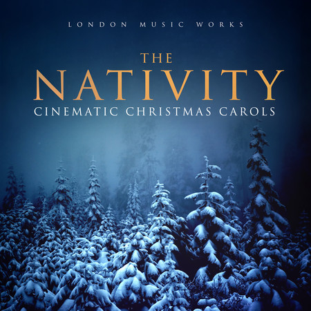 The Nativity (Cinematic Christmas Carols)