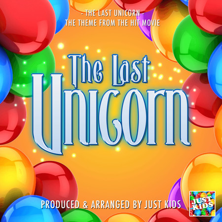 The Last Unicorn Main Theme (From "The Last Unicorn")