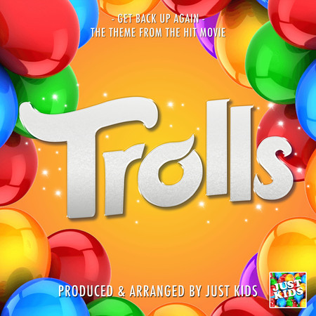 Get Back Up Again (From "Trolls")