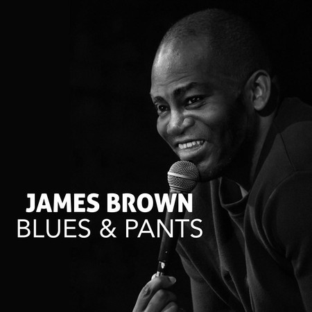 Blues & Pants