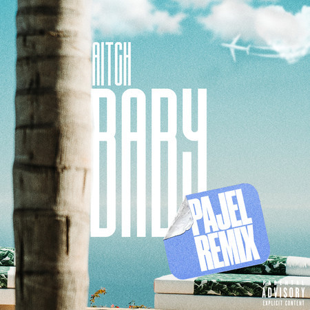 Baby (Pajel Remix)