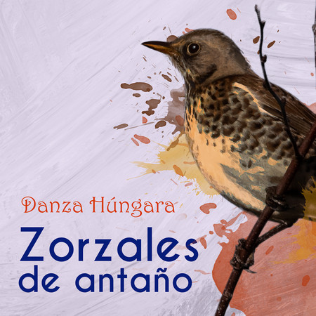 Zorzales de Antaño / Danza Hungara