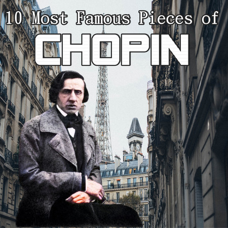 10 Most Famous Pieces of Chopin