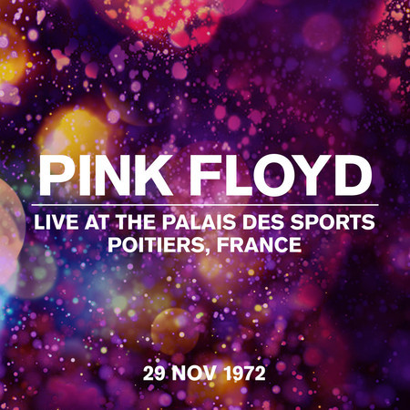 Live at the Palais des Sports, Poitiers, France 29 Nov 1972