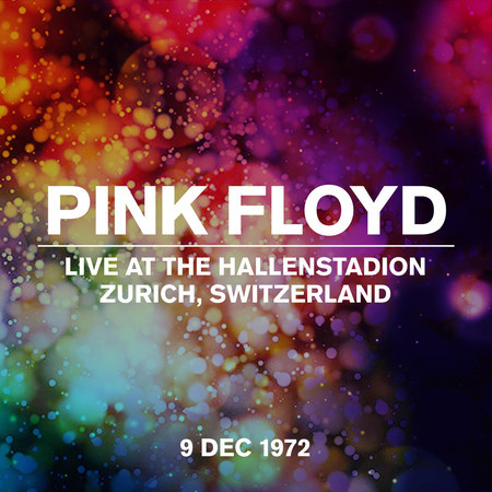 Us and Them (Live At The Hallenstadion, Zurich, Switzerland 09:12:72)