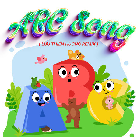 Abc Song (Lưu Thiên Hương Remix)