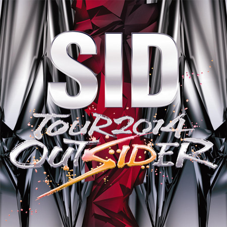SID TOUR 2014 OUTSIDER Live at WORLD HALL 2014.07.06 專輯封面