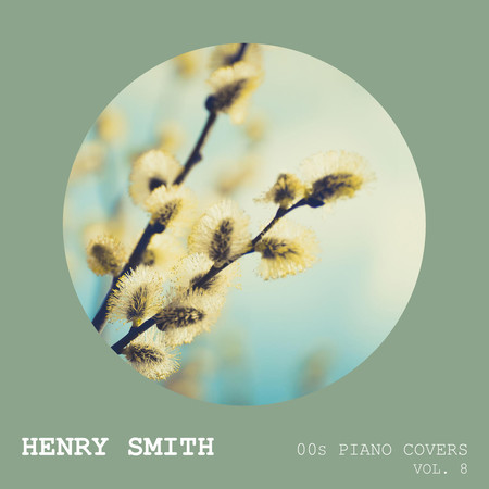 00s Piano Covers (Vol. 8)