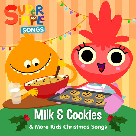 Milk & Cookies & More Kids Christmas Songs