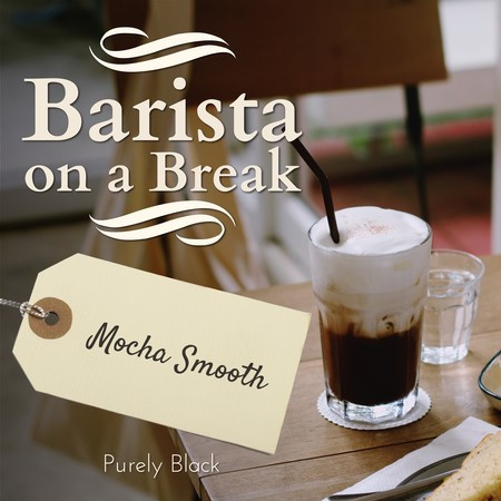 Barista on a Break - Mocha Smooth