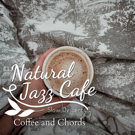 Natural Jazz Cafe - Coffee and Chords