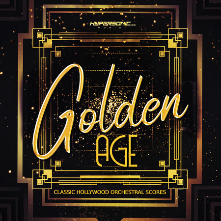 Golden Age: Classic Hollywood Orchestral Scores