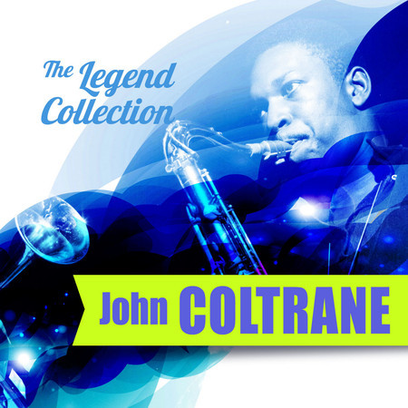 The Legend Collection: John Coltrane